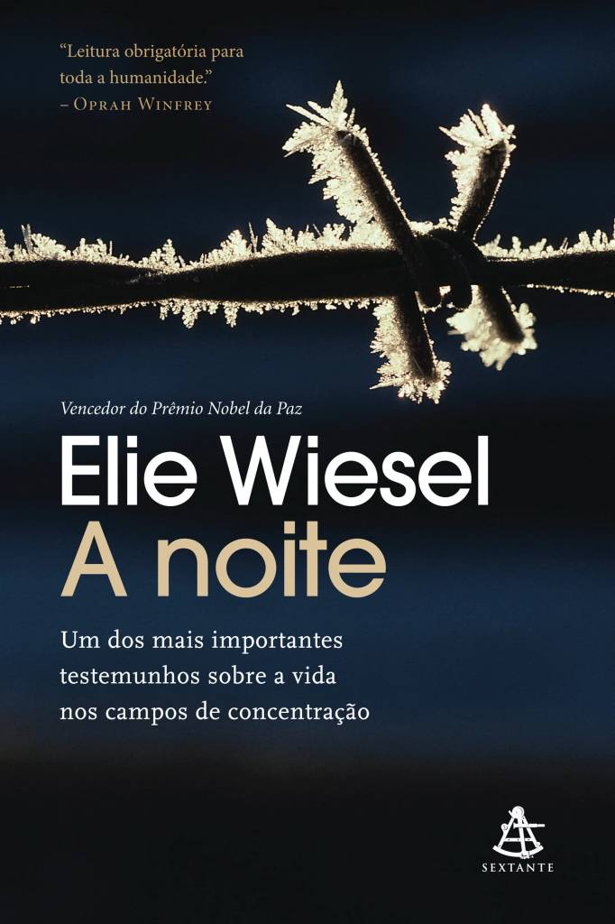 Capa do livro A noite de Elie Wiesel. Fio de arame farpado coberto por gelo e neve, com fundo azul escuro. O t&iacute;tulo Elie Wiesel A noite em destaque, com a frase Um dos mais importantes testemunhos sobre a vida nos campos de concentra&ccedil;&atilde;o. Cita&ccedil;&atilde;o de Oprah Winfrey e selo da editora Sextante